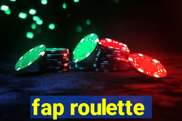 fap roulette